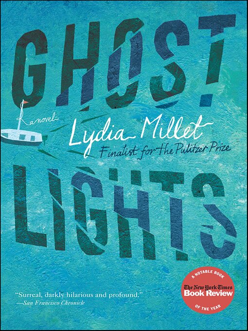 Title details for Ghost Lights by Lydia Millet - Wait list